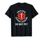 Do Not Pet Emotional Support Husband Funny T-Shirt